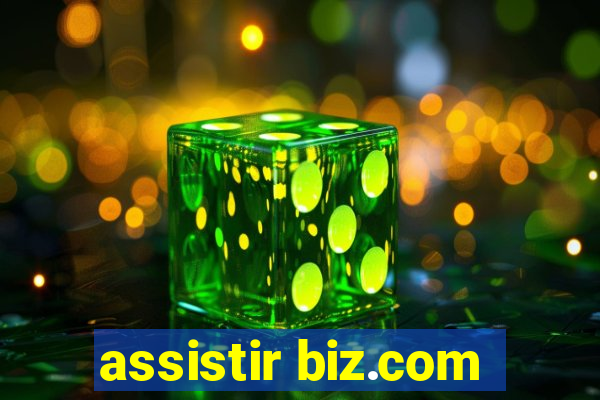 assistir biz.com